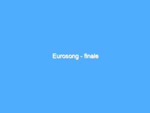 Eurosong - finale 5