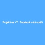 Projekti na YT : Facebook mini-vodiči 3